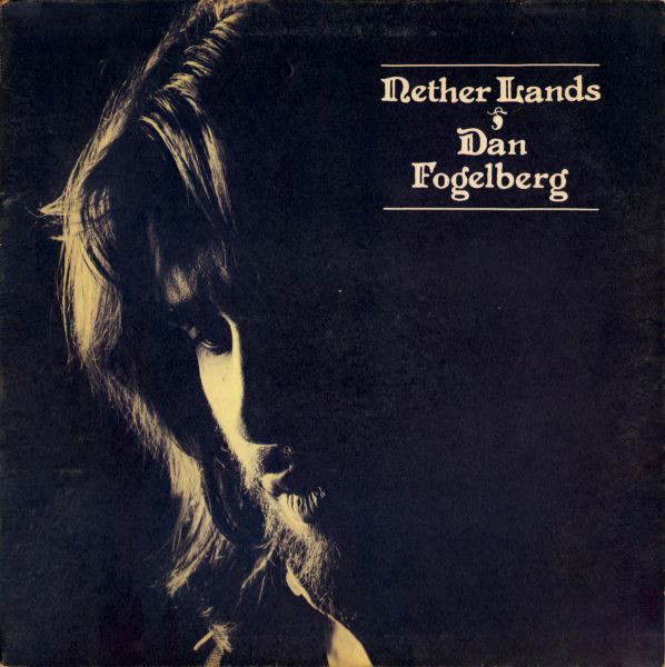 Dan Fogelberg: Nether Lands&nbsp;(1977)