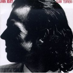 John Hiatt: Slow Turning&nbsp;(1988)