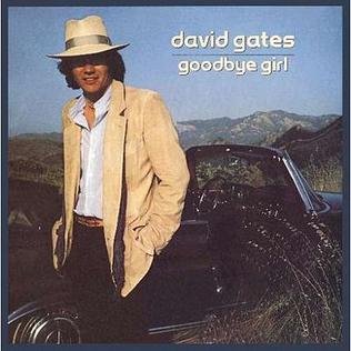 David Gates: The Goodbye&nbsp;Girl