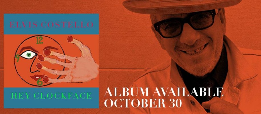Elvis Costello: Hey&nbsp;Clockface