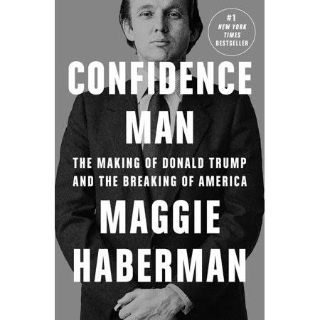 Confidence Man (2022), by Maggie Haberman (book&nbsp;review)