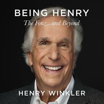 Being Henry, a book review of Henry Winkler’s&nbsp;memoirs