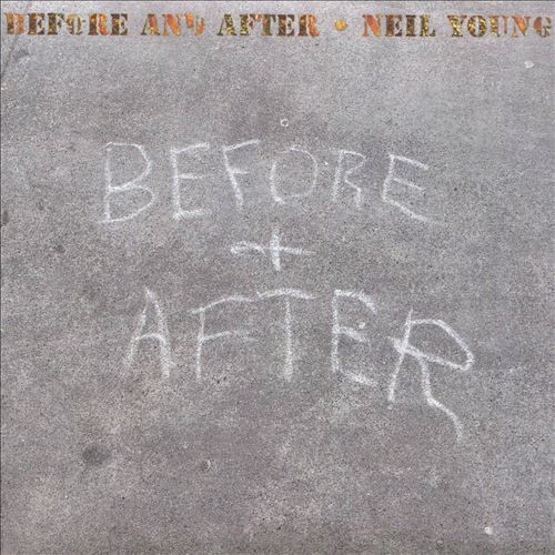 Neil Young’s Before and After (album&nbsp;review)
