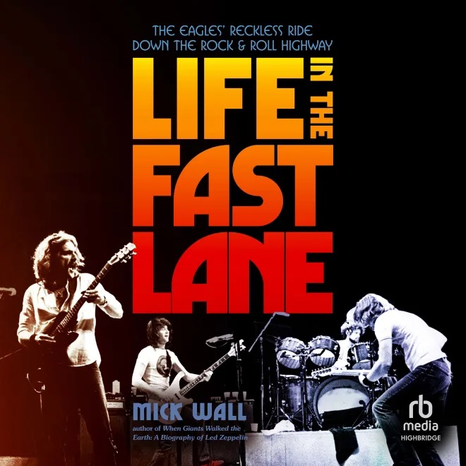 Life in the Fast Lane, by Mick Wall (book&nbsp;review)