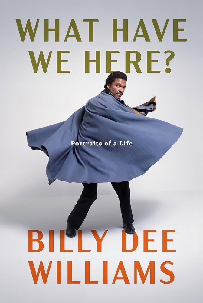 What Have We Here: Portraits of a Life, by Billy Dee Williams (book&nbsp;review)