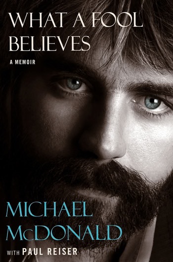 Michael McDonald: What a Fool Believes (book&nbsp;review)