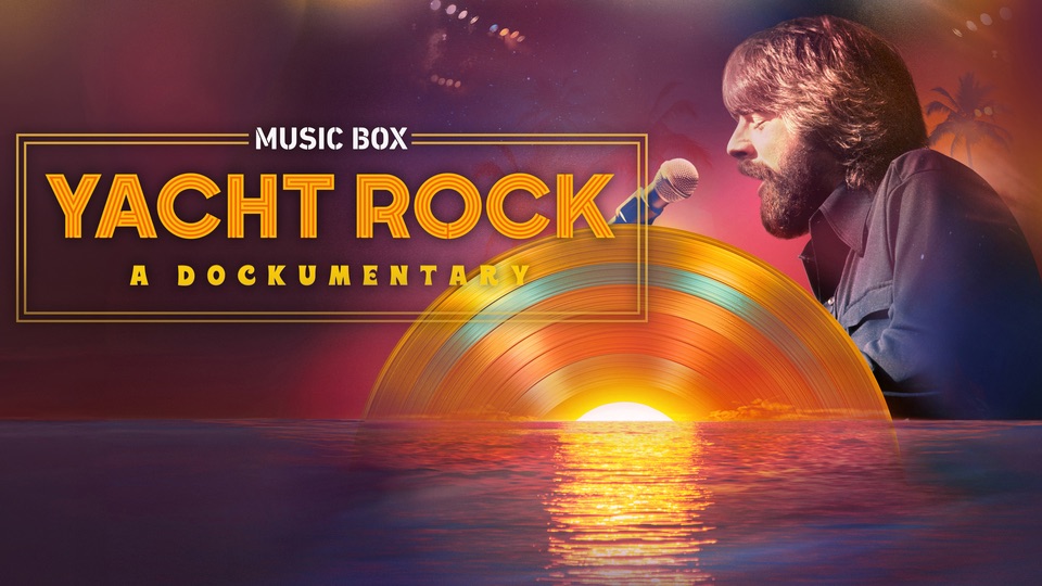 Yacht Rock: A Dockumentary (film&nbsp;review)