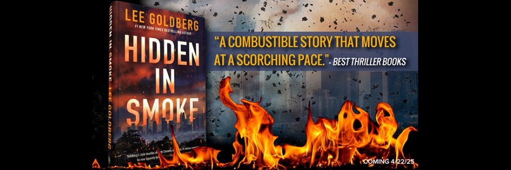 Hidden in Smoke, a new crime mystery by Lee Goldberg (book&nbsp;review)