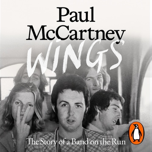 Wings: The Story of a Band on the Rum, by Paul McCartney (book&nbsp;review)