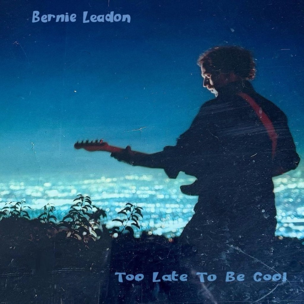 Ex-Eagle Bernie Leadon returns with Too Late to Be Cool (album&nbsp;review)