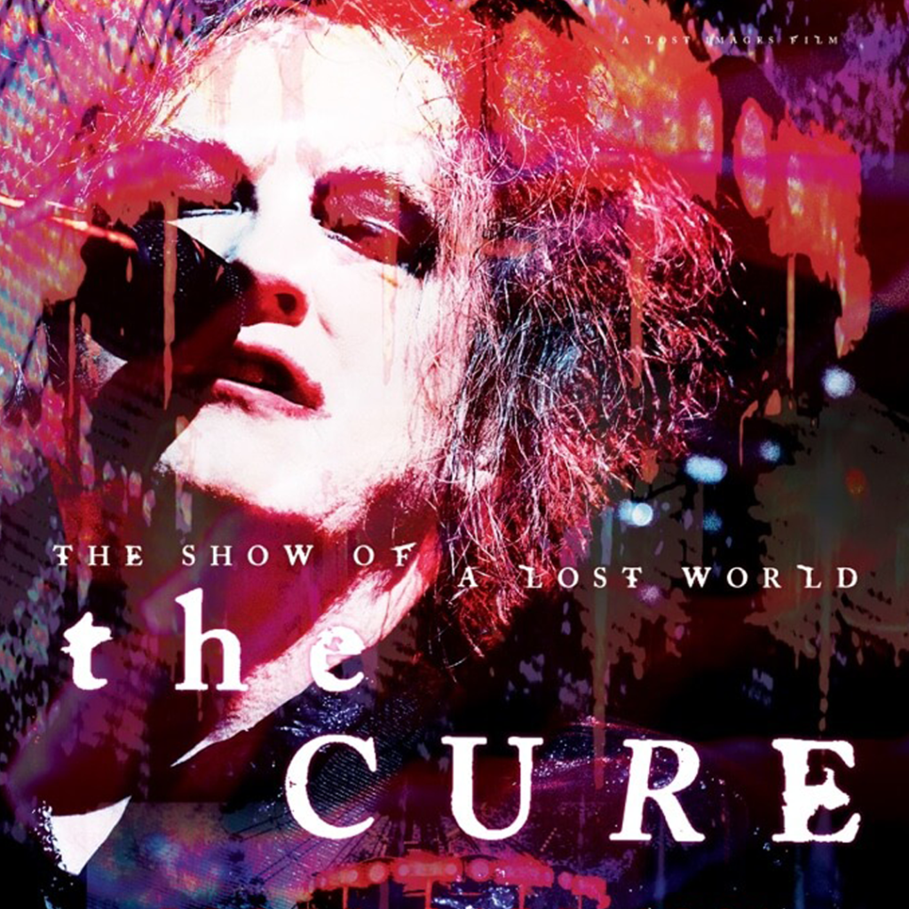 the CURE: The Show of a Lost World (film&nbsp;review)